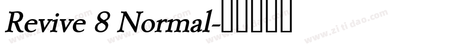 Revive 8 Normal字体转换